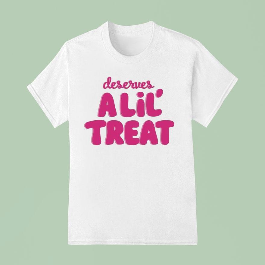 Dunkin’ Donuts Deserves A Lil’ Treat Shirt