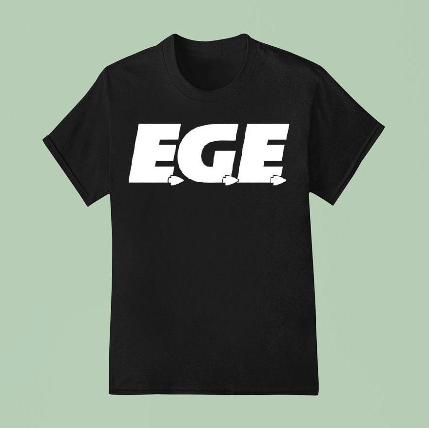 Ege Everyone’s Gotta Eat Shirt