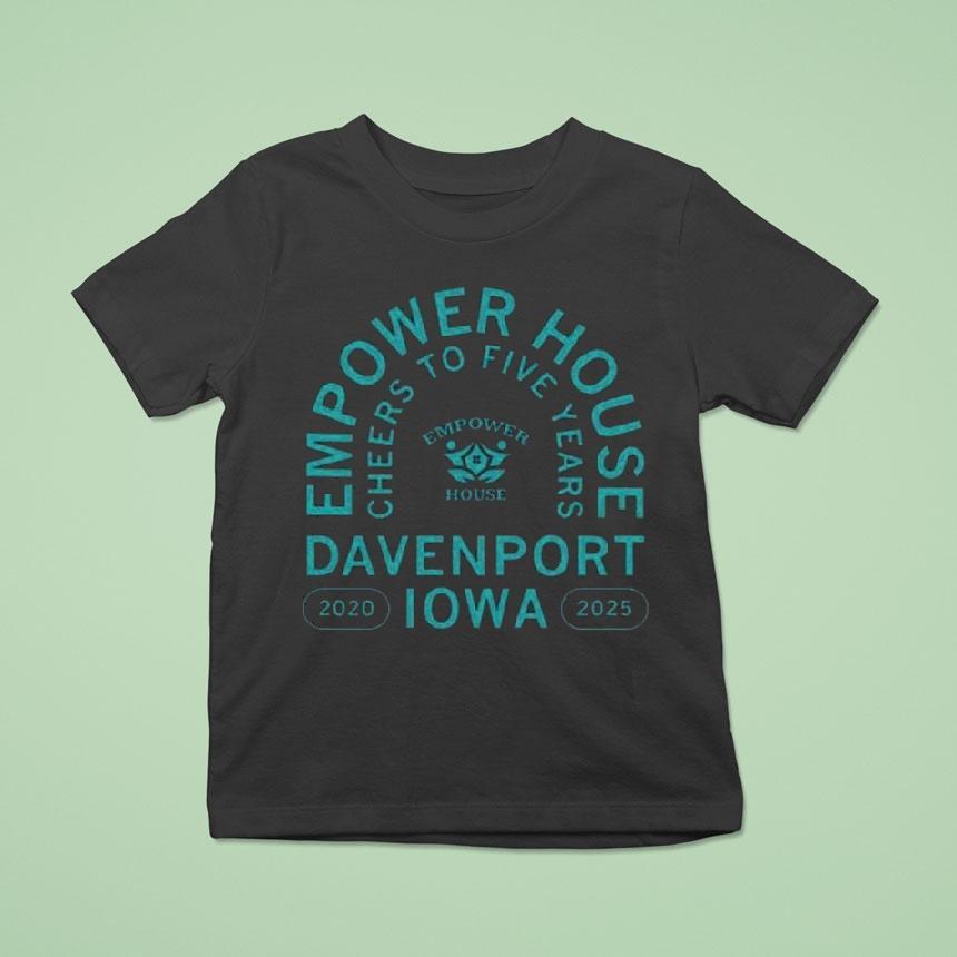 Empower House Cheers To Five Years Shirt