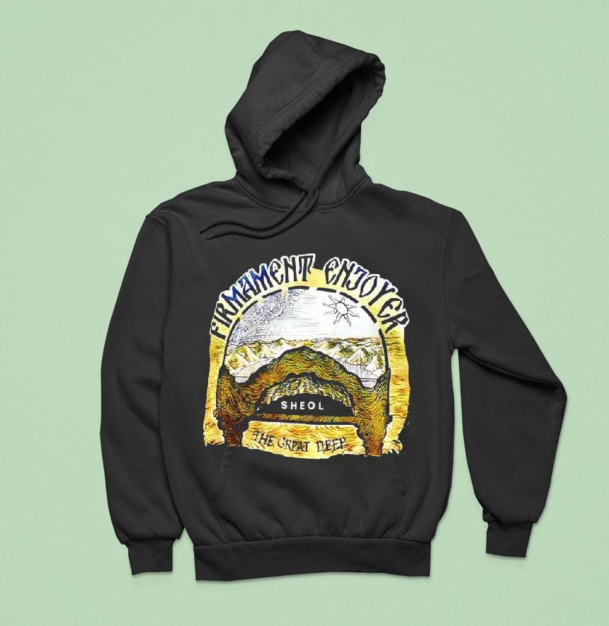 Firmament Enjoyed Sheol The Great Deep Shirt Firmament Enjoyed Sheol The Great Deep Shirt