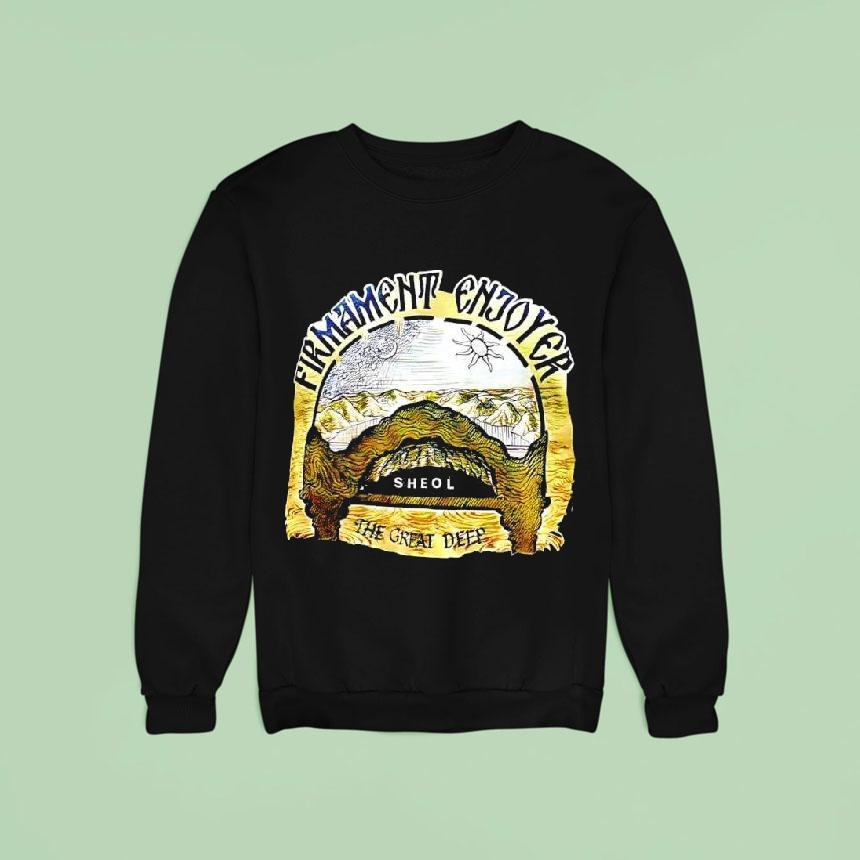 Firmament Enjoyed Sheol The Great Deep Shirt Firmament Enjoyed Sheol The Great Deep Shirt