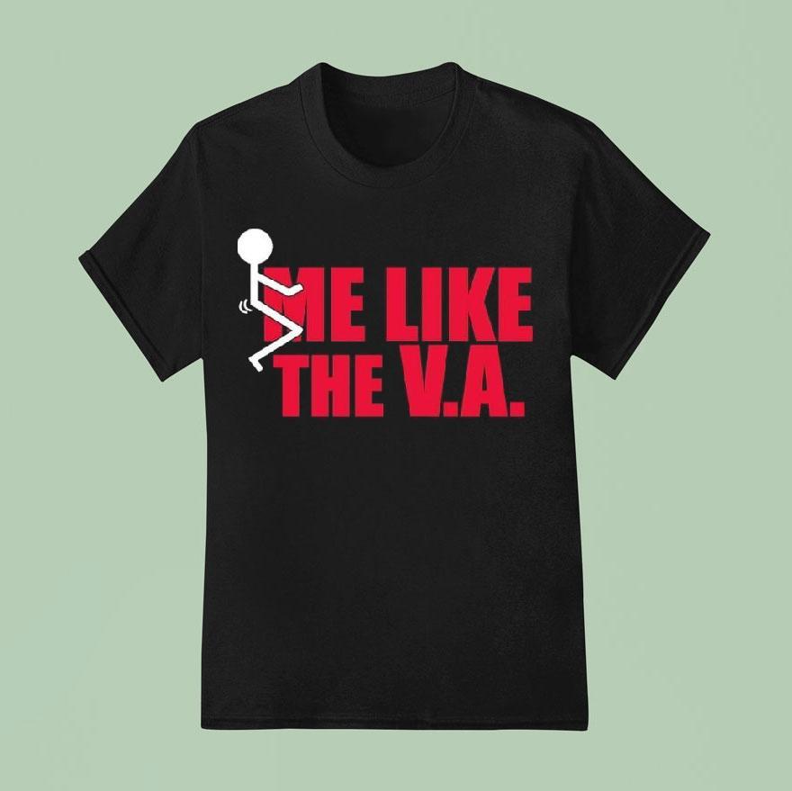 Fuck Me Like The Va Shirt