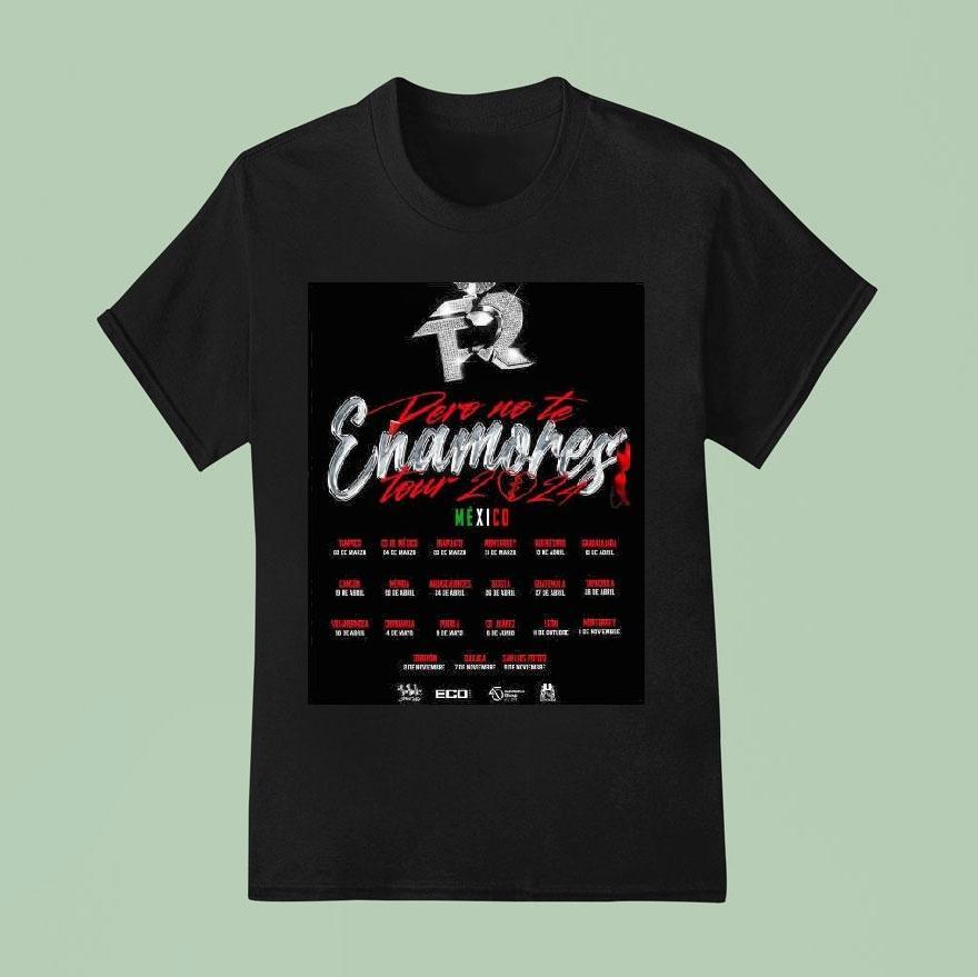 Fuerza Regida Tour Pero No Te Enamores 2024 Shirt