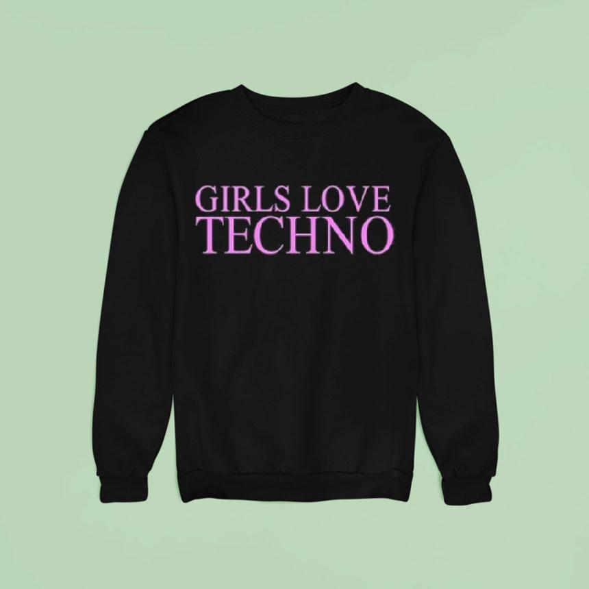Girl Love Techno Shirt Girl Love Techno Shirt