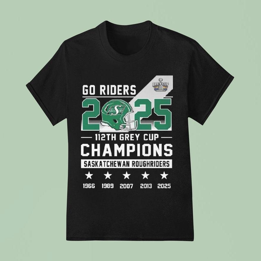 Go Riders 2025 112th Grey Cup Champions Saskatchewan Roughriders 1966-2025 Shirt