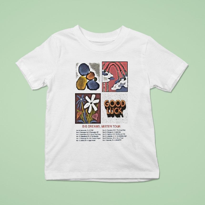 Good Luck Big Dreams Mister Tour Nov 16 2025 Columbus, Oh Shirt