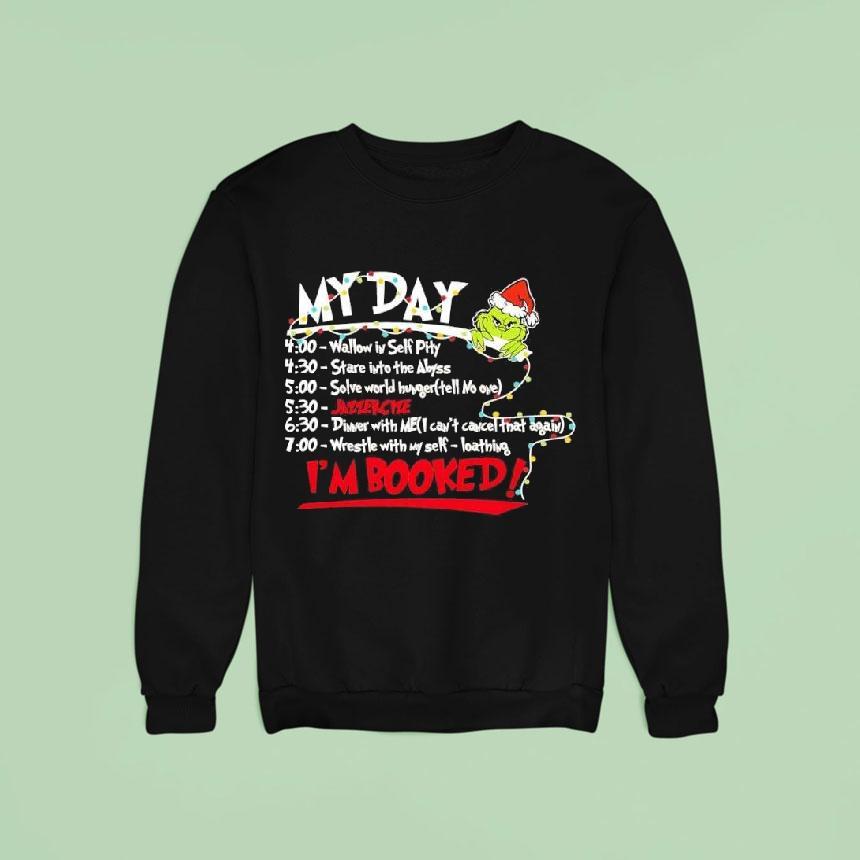 Grinchsanta My Day Wallow In Self Pity Stare Into The Abyss Solve World Hunger Jazzer Cize Shirt Grinchsanta My Day Wallow In Self Pity Stare Into The Abyss Solve World Hunger Jazzer Cize Shirt