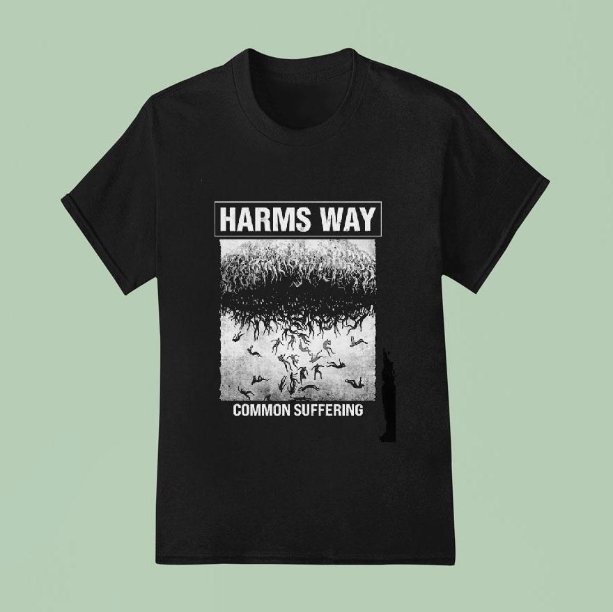 Harm’s Way Common Suffering Shirt