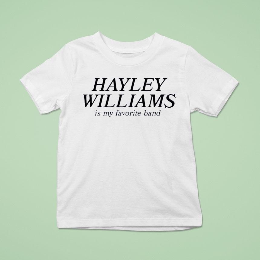 Hayley Williams Is My Favourite Band Shirt