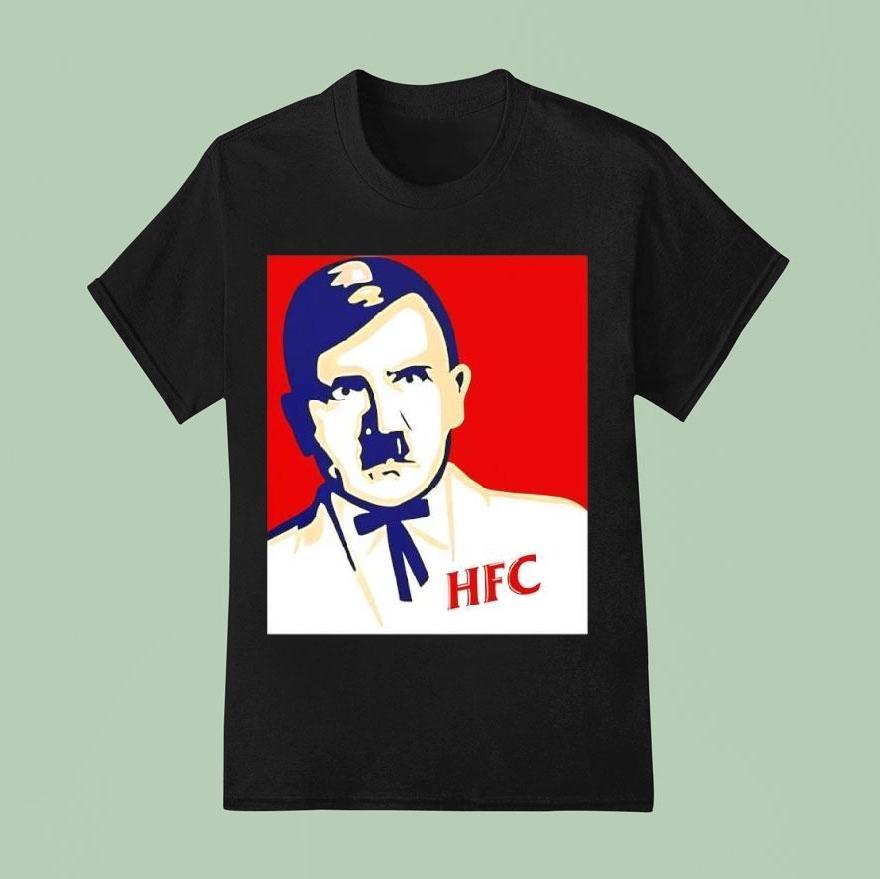 Hitler Fried Citizen Hfc Graphic Shirt