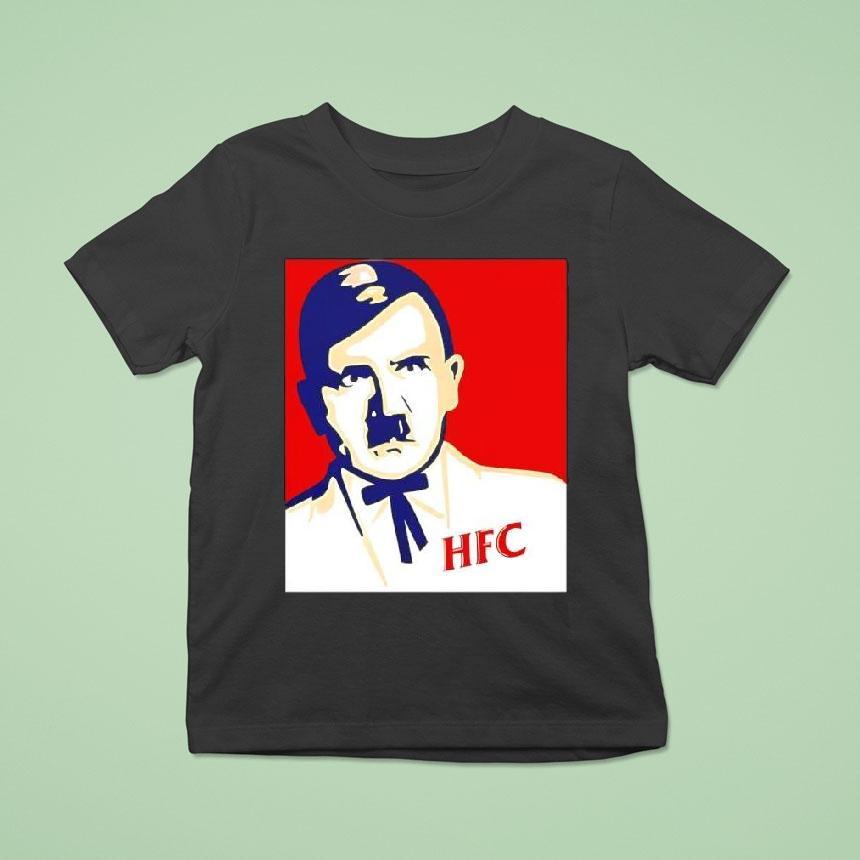 Hitler Fried Citizen Hfc Graphic Shirt