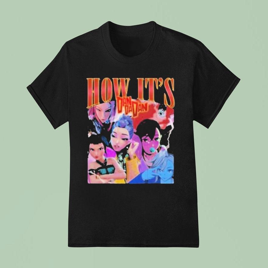 How It’s Kpop Demon Hunters With Dan Da Dan Shirt