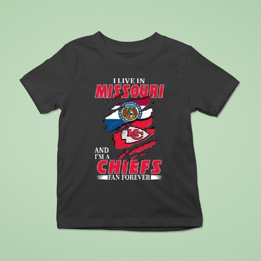 I Live In Missouri And I’m A Chiefs Fan Forever Shirt