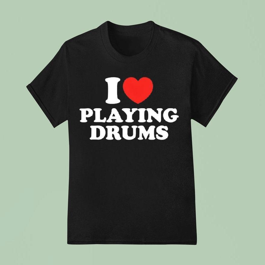 I Love Playing Drums Essential Shirt
