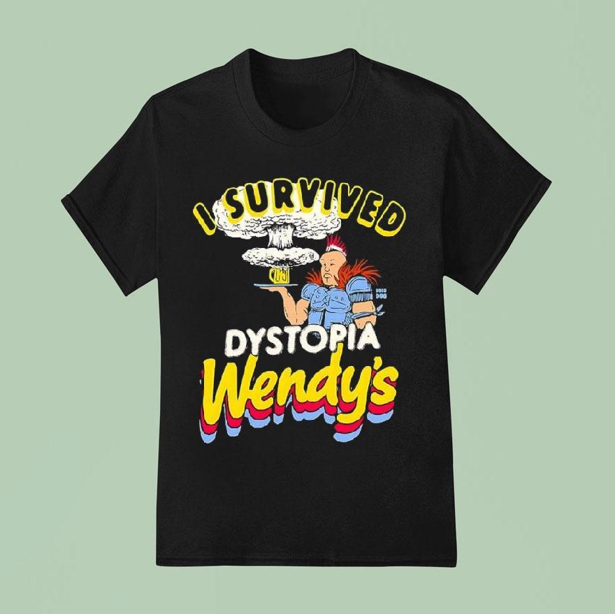 I Survived Dystopia Wendy’s Shirt