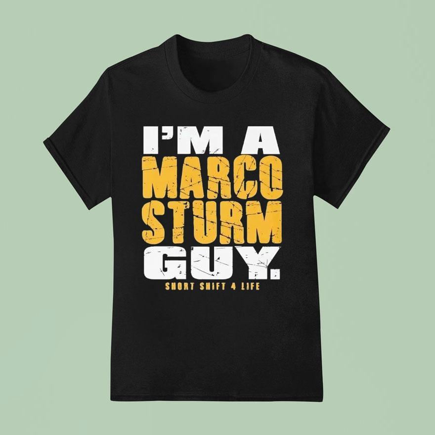 I’m A Marco Sturm Guy Short Shift 4 Life Shirt