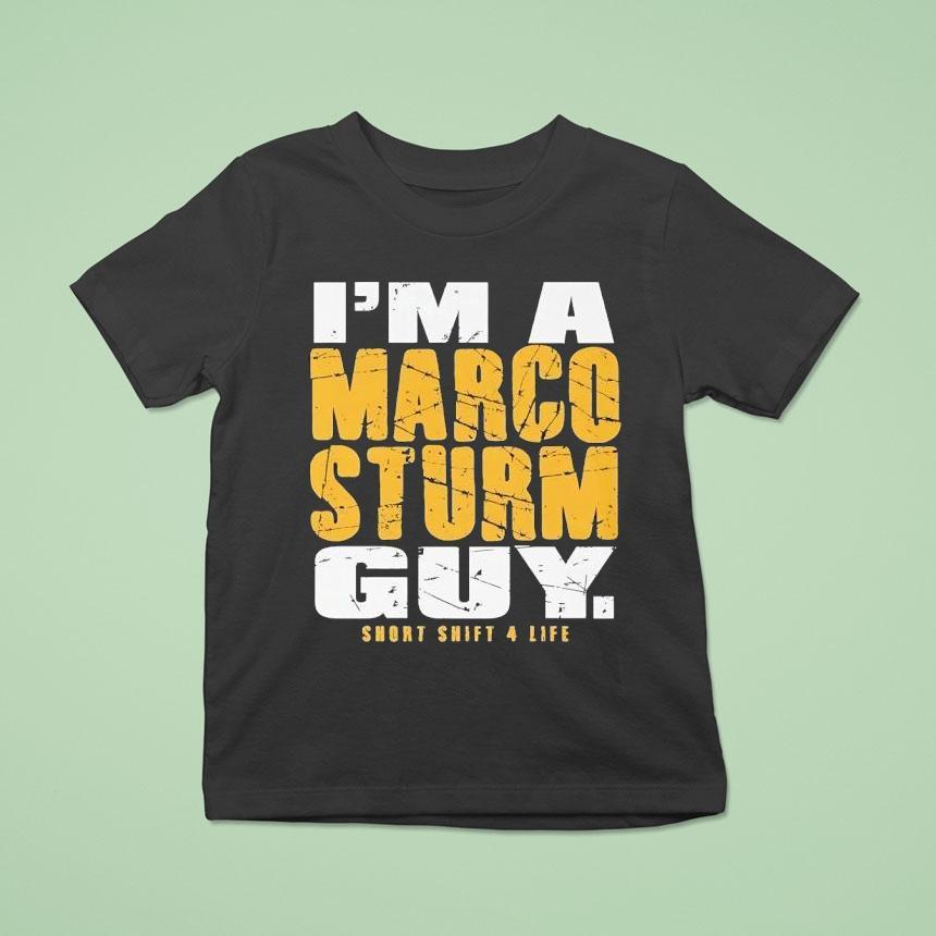 I’m A Marco Sturm Guy Short Shift 4 Life Shirt