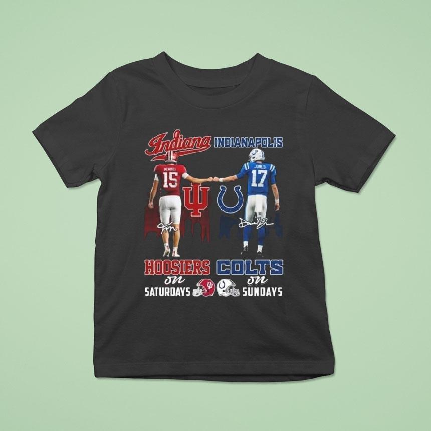 Indiana Hoosiers Fernando Mendoza On Saturdays And Indianapolis Colts Jones On Sundays Signatures 2025 Shirt