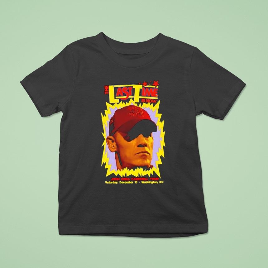 John Cena The Last Time Is Now Farewell Tour Saturday December 13rd Washington Dc Shirt