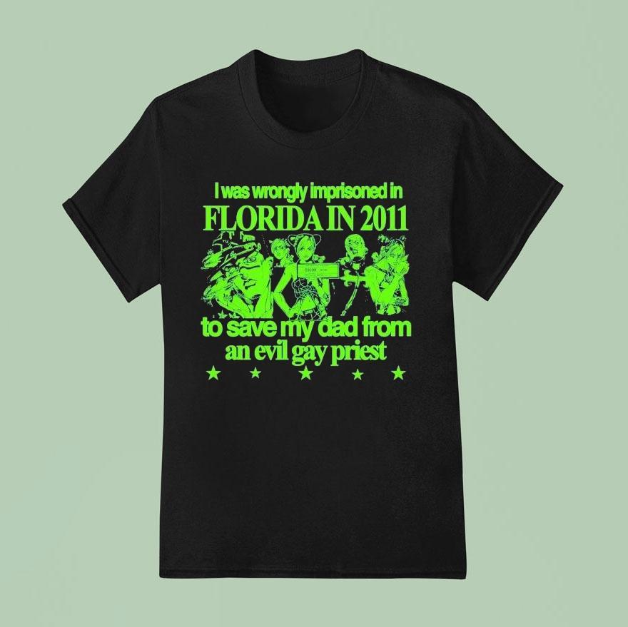 Jojo’s Bizarre Adventure I Was Wrongly Imprisoned In Florida 2011 To Save My Dad From An Evil Gay Priest Shirt