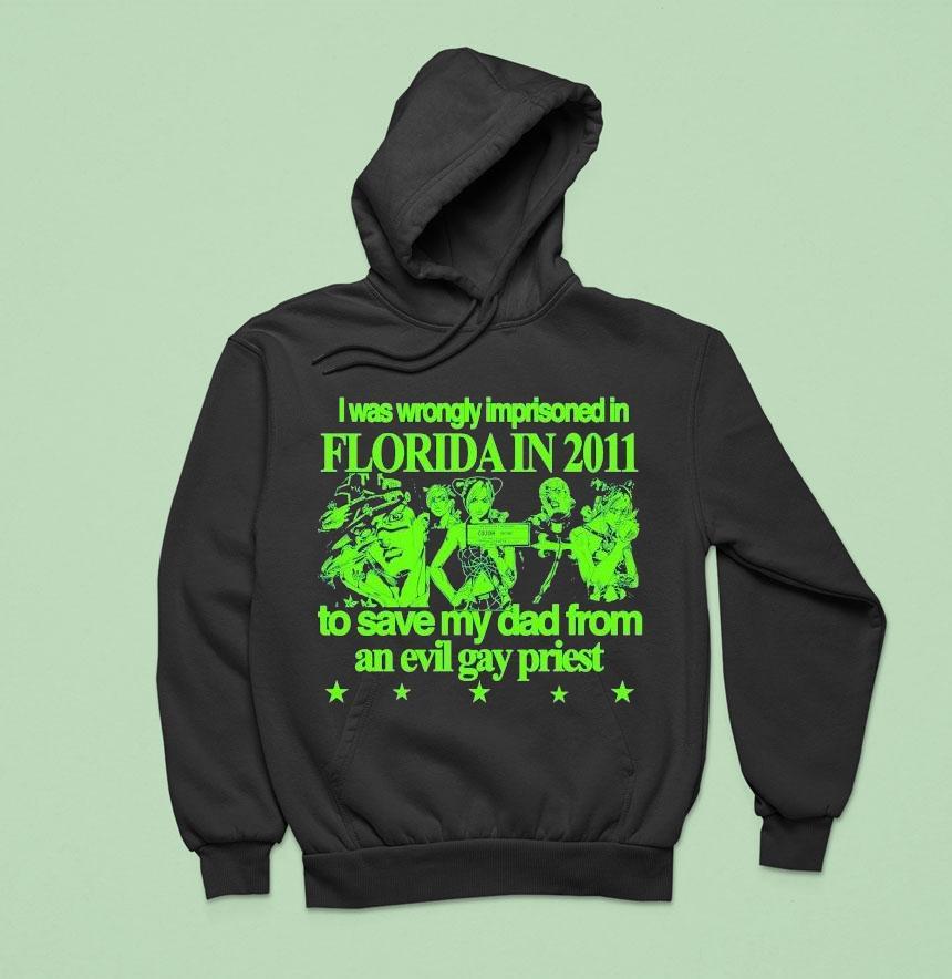 Jojo's Bizarre Adventure I Was Wrongly Imprisoned In Florida 2011 To Save My Dad From An Evil Gay Priest Shirt Jojo's Bizarre Adventure I Was Wrongly Imprisoned In Florida 2011 To Save My Dad From An Evil Gay Priest Shirt