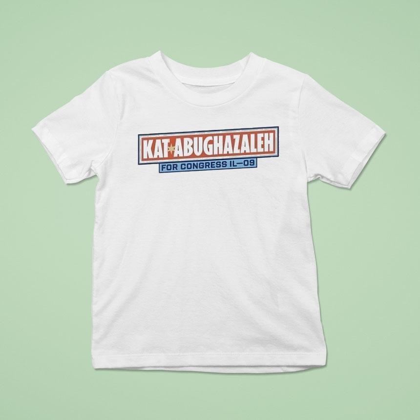 Kat Abughazaleh For Congress Illinois 09 Shirt