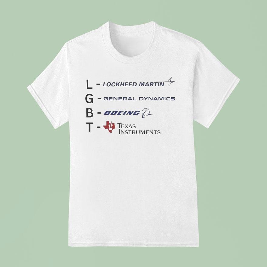 Lgbt Lockheed Martin General Dynamics Boeing Texas Instruments Shirt