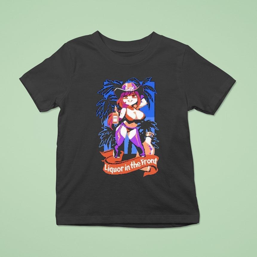 Liquor In The Front Anime Shirt