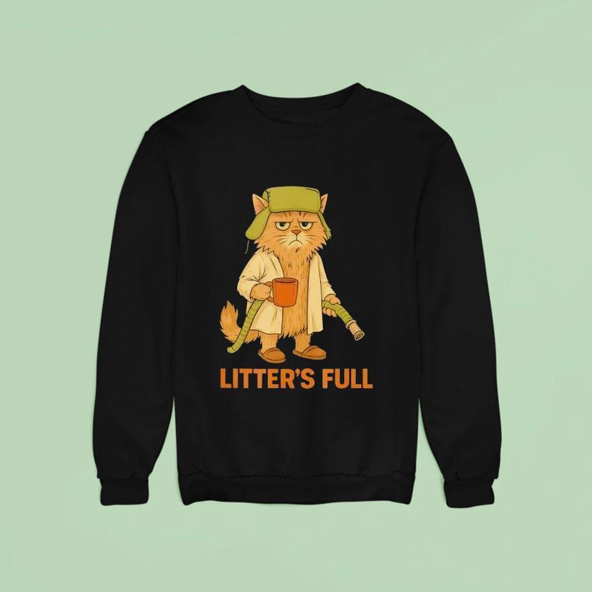 Litter’s Full Cat Parody Shirt Litter’s Full Cat Parody Shirt