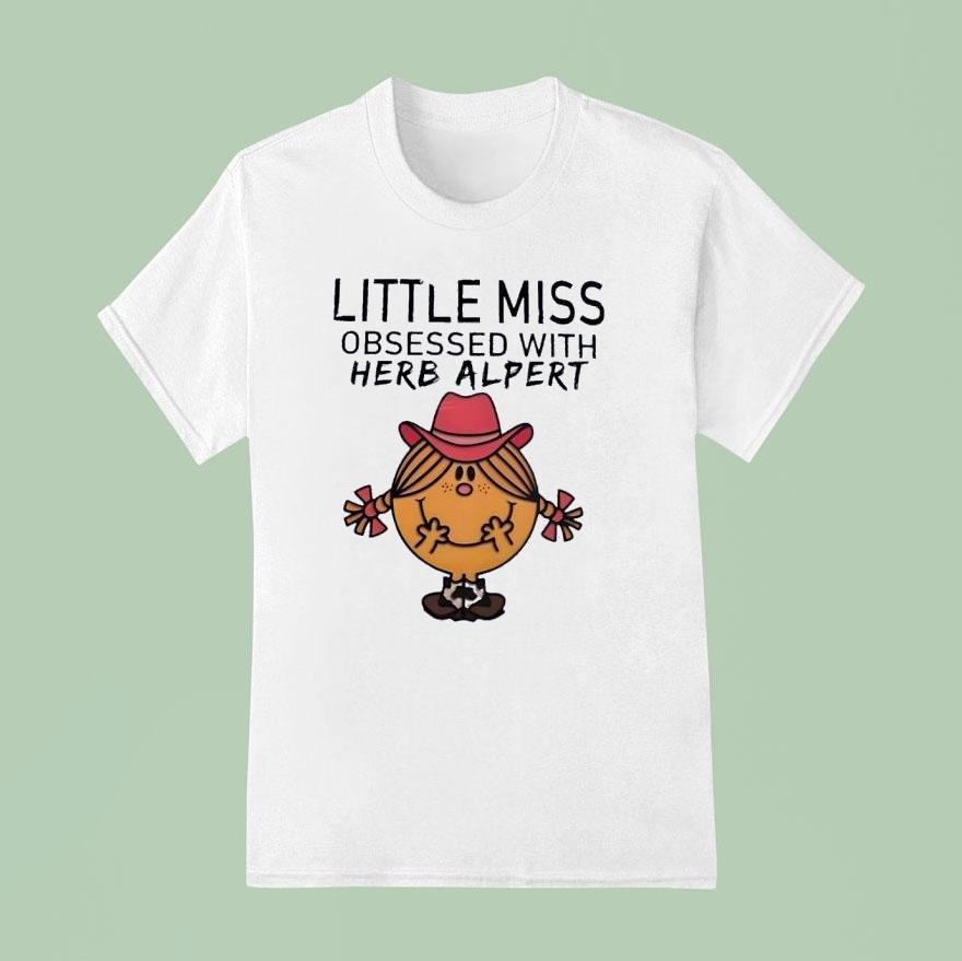 Little Miss Obsessed With Herb Alpert Shirt