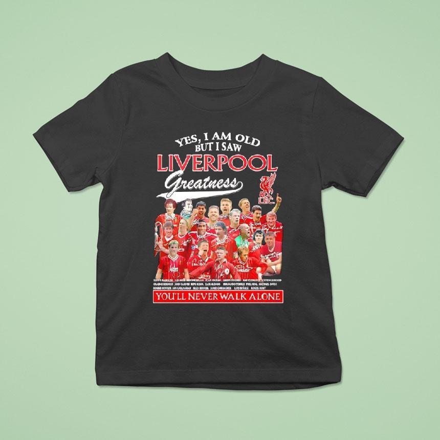 Liverpool Fc Greatness You’ll Never Walk Alone Signatures Shirt