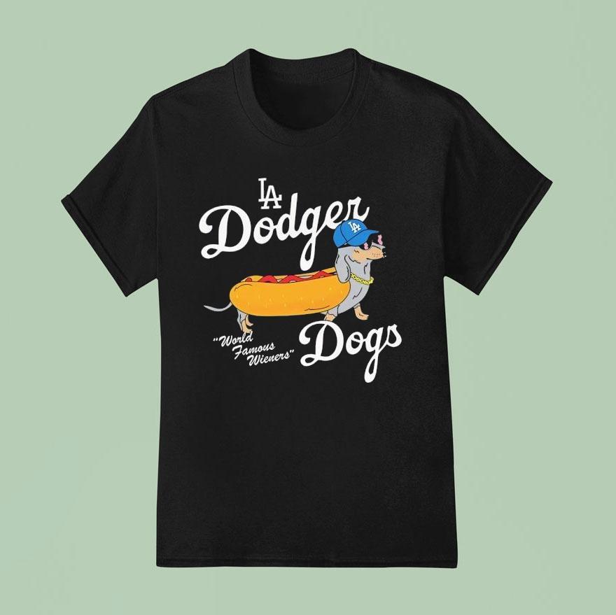 Los Angeles Dodger World Famous Wieners Dogs La Shirt