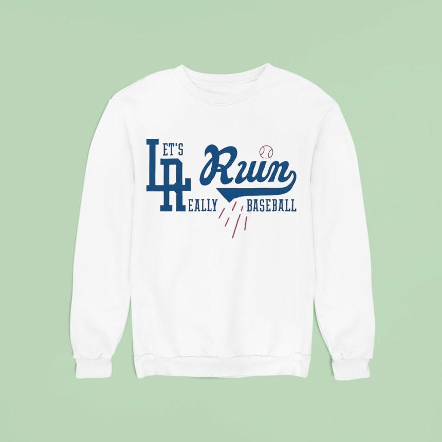 Los Angeles Dodgers Let's Run Really Baseball Shirt Los Angeles Dodgers Let's Run Really Baseball Shirt
