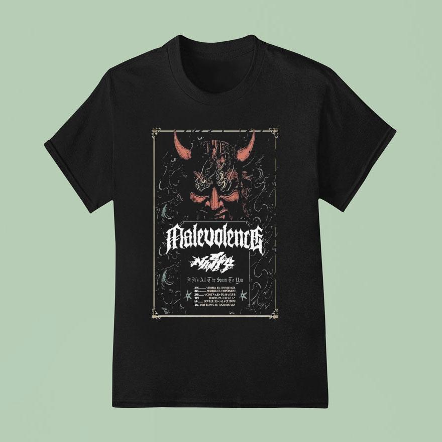 Malevolence If It Is All The Spain In You Tour 2026 Shirt