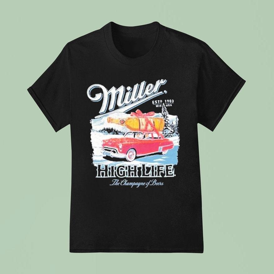 Miller High Life The Champagne Of Beers Estd 1903 Shirt