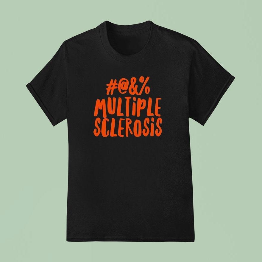 Multiple Sclerosis Shirt