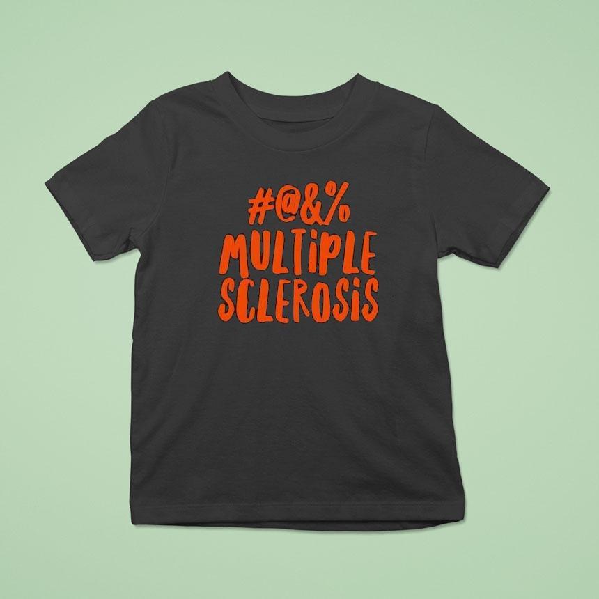 Multiple Sclerosis Shirt