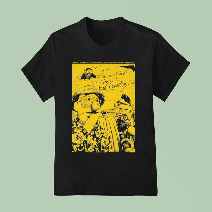 Muppets We Can’t Stop Here This Is Bat Country Shirt