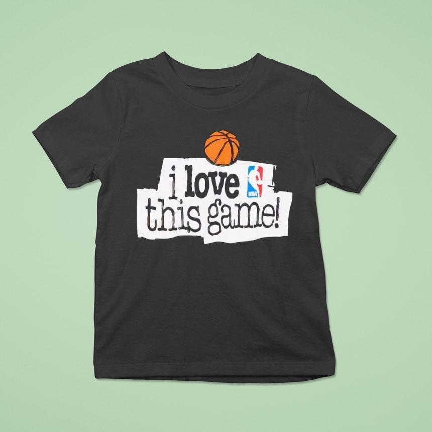 Nba I Love This Game Shirt