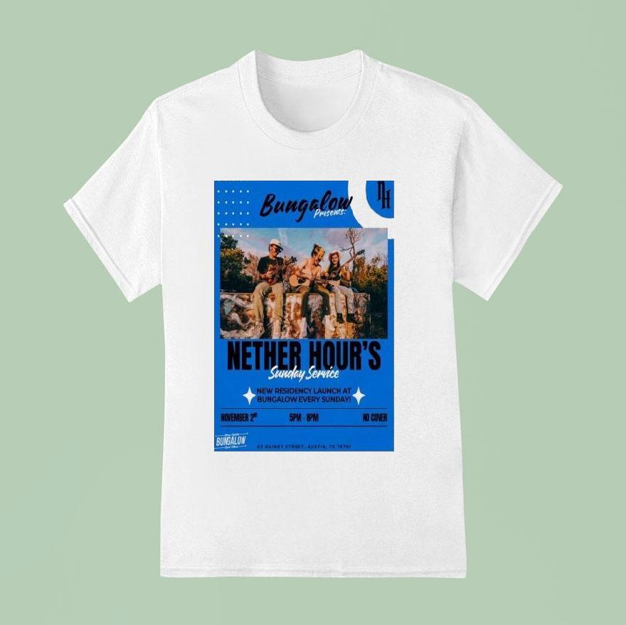 Nether Hour’s Nov 2 2025 Bungalow, Austin Tx Shirt