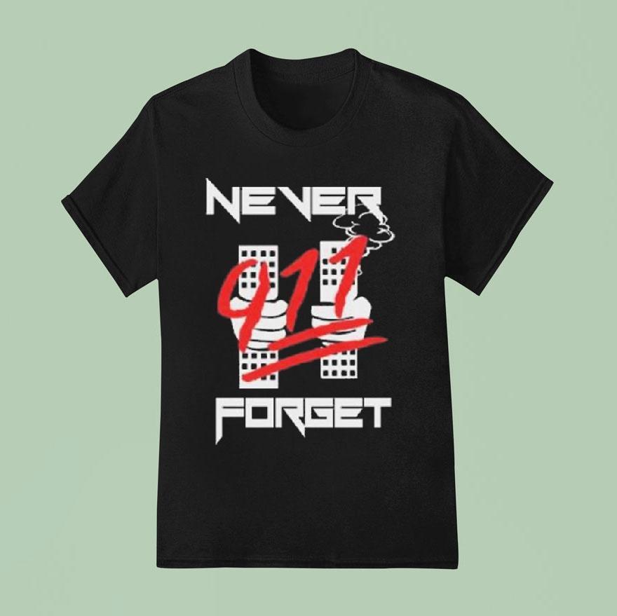 Never Forget 911 Shirt