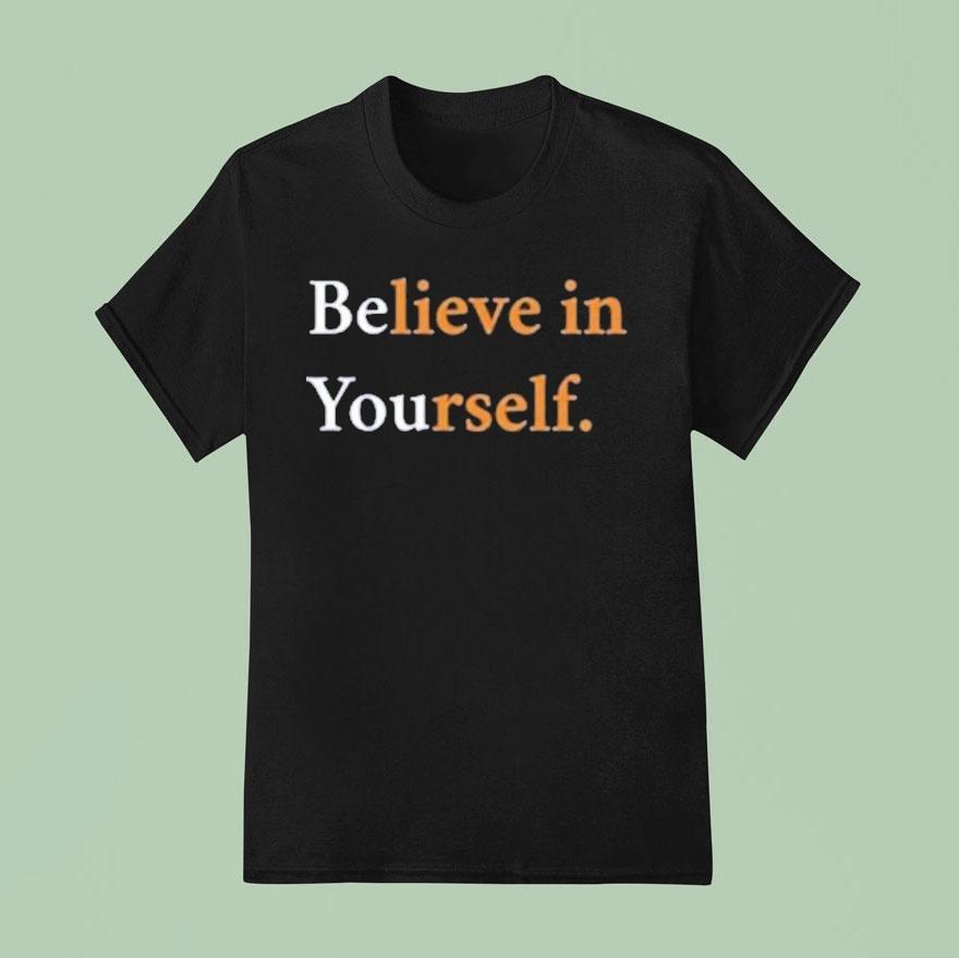 Never Have I Ever Eric Believe In Yourself. Shirt