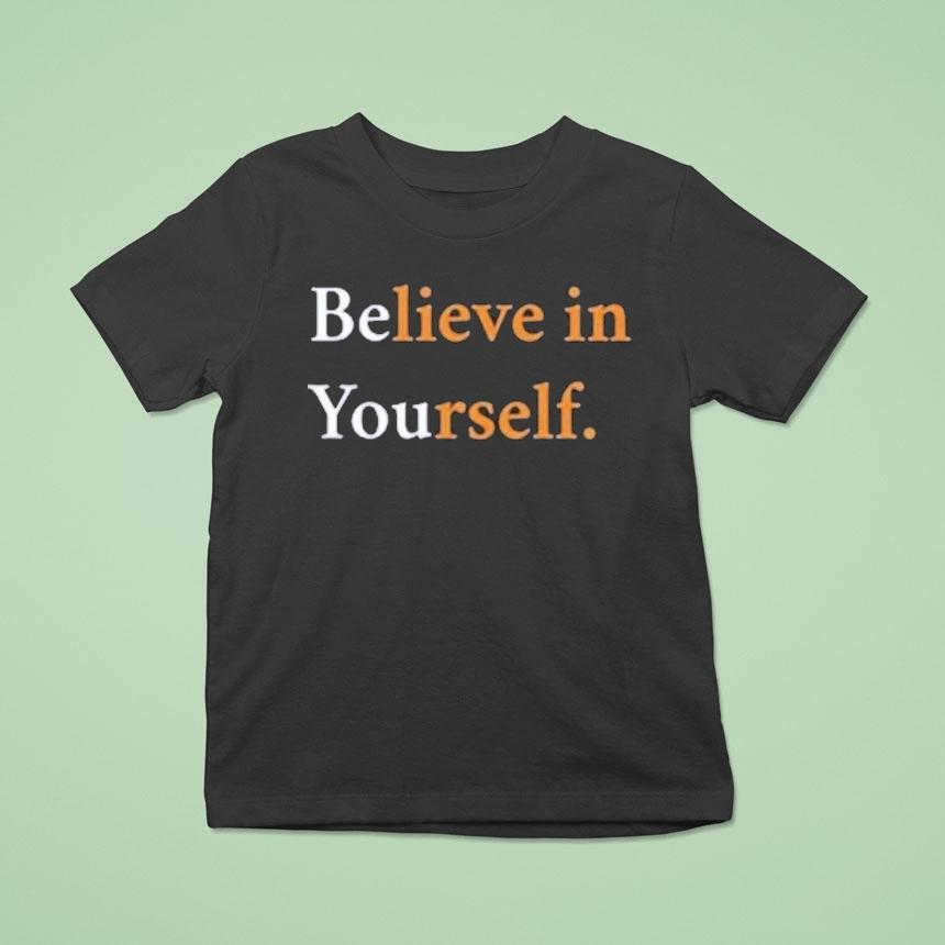 Never Have I Ever Eric Believe In Yourself. Shirt