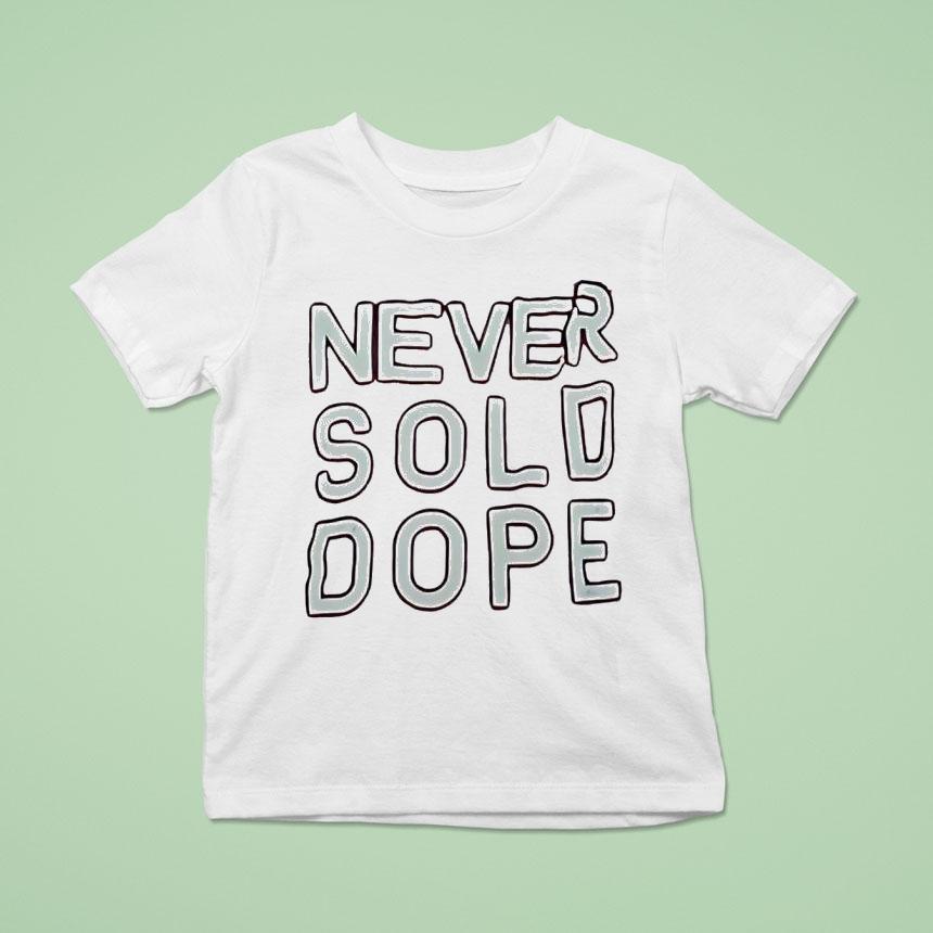 Never Sold Dope Shirt