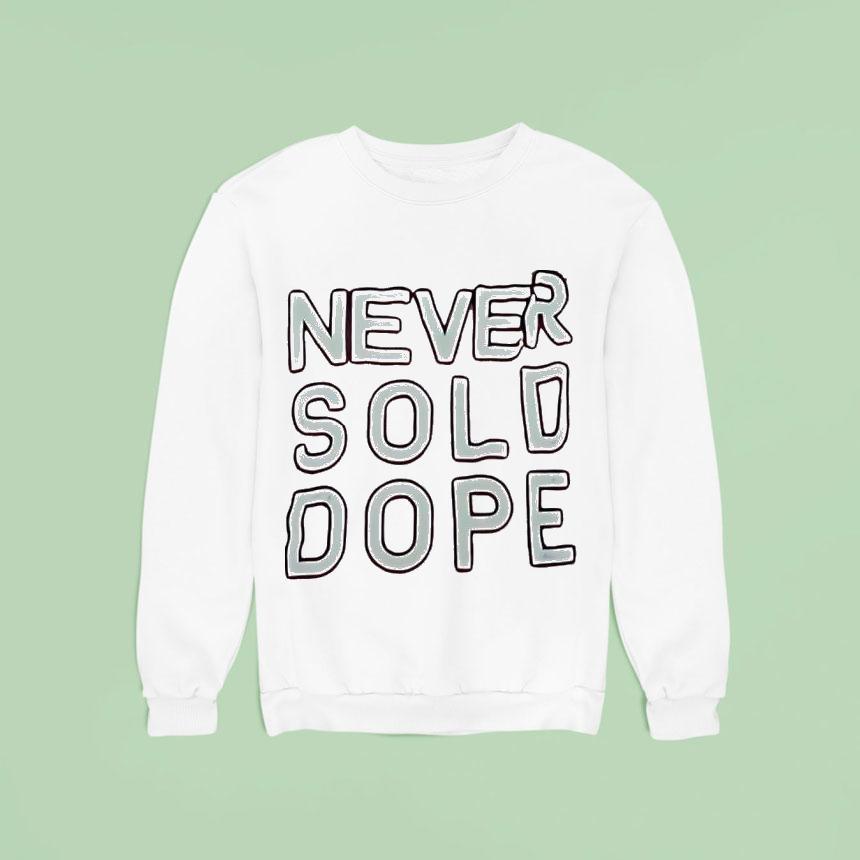 Never Sold Dope Shirt Never Sold Dope Shirt