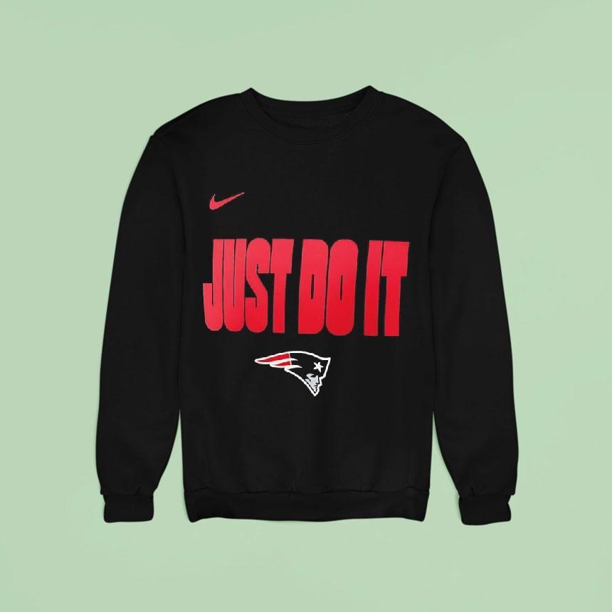 New England Patriots 2025 Just Do It Shirt New England Patriots 2025 Just Do It Shirt