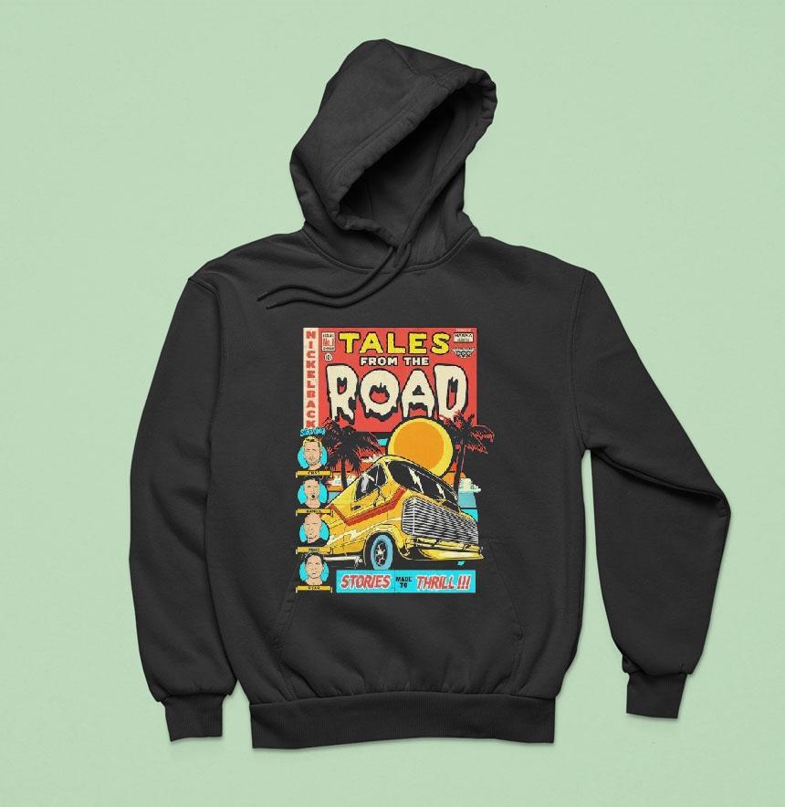Nickelback Tales From The Road Stories Made To Thrill Shirt Nickelback Tales From The Road Stories Made To Thrill Shirt
