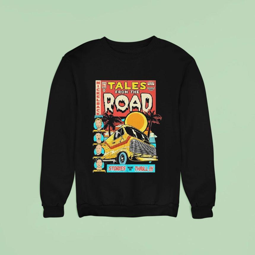 Nickelback Tales From The Road Stories Made To Thrill Shirt Nickelback Tales From The Road Stories Made To Thrill Shirt