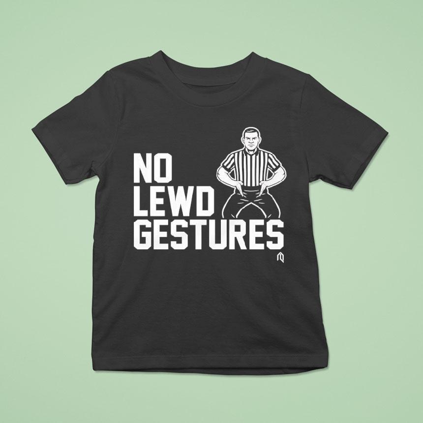 No Lewd Gestures Graphic Shirt