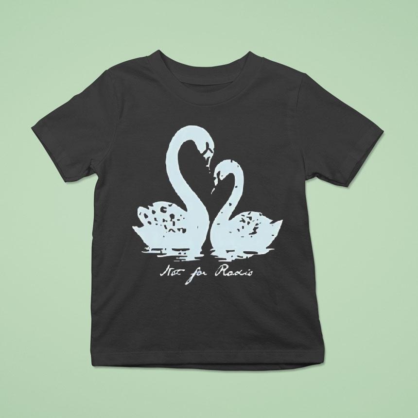 Not For Radio Pair Of Swans Lovers Shirt